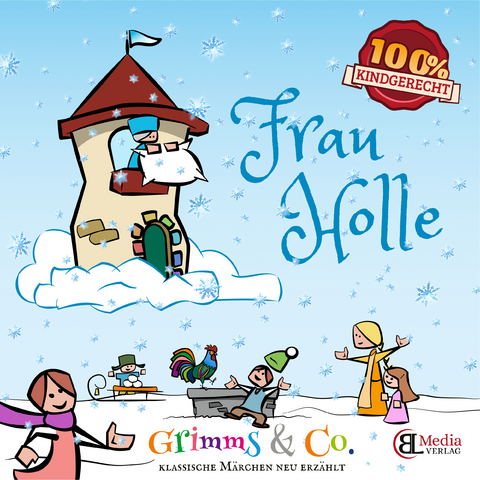 "Frau Holle" Grimms & Co. - Bianka Lebsuch