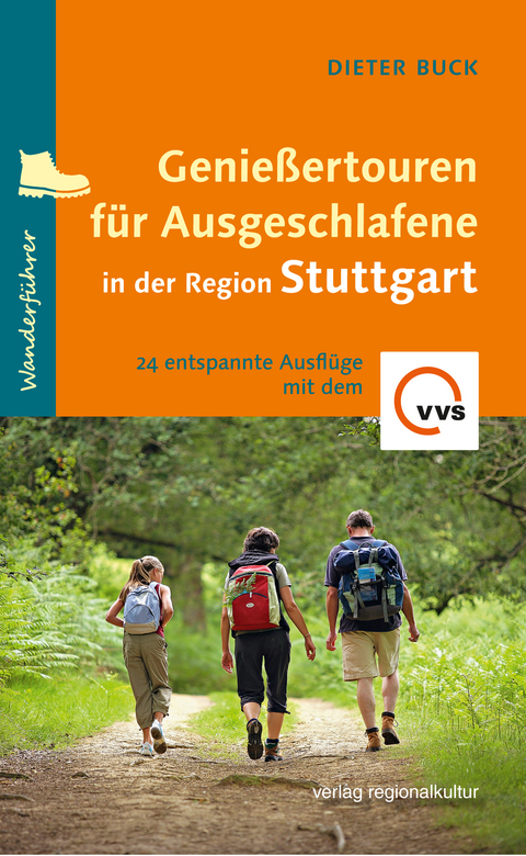 Genießertouren für Ausgeschlafene in der Region Stuttgart - Dieter Buck