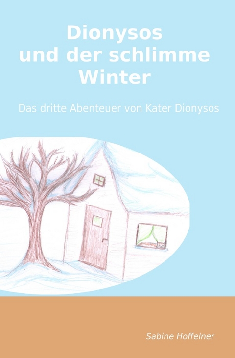 Dionysos-Reihe / Dionysos und der schlimme Winter - Sabine Hoffelner