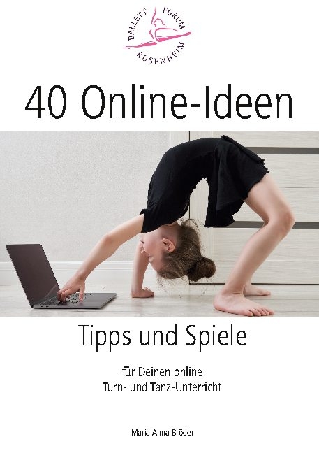 40 Online-Ideen Tipps und Spiele - Maria Anna Bröder