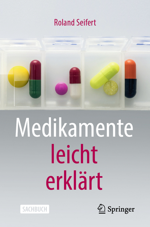 Medikamente leicht erklärt - Roland Seifert