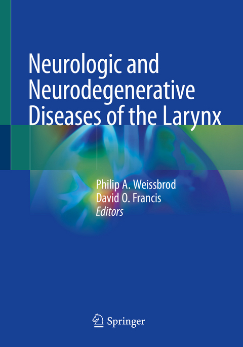 Neurologic and Neurodegenerative Diseases of the Larynx - 