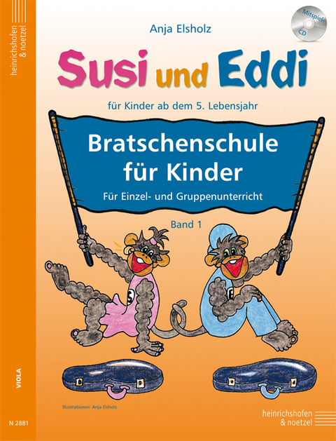 Susi und Eddi - Bratschenschule für Kinder - Anja Elsholz