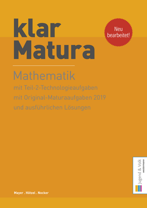 klar_Matura Mathematik - Gerald Hötzel, Robert Nocker, Walter Mayer