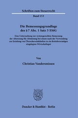 Die Bemessungsgrundlage des § 7 Abs. 1 Satz 5 EStG. - Christian Vandersmissen