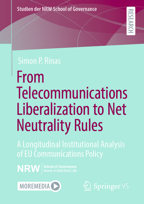 From Telecommunications Liberalization to Net Neutrality Rules - Simon P. Rinas