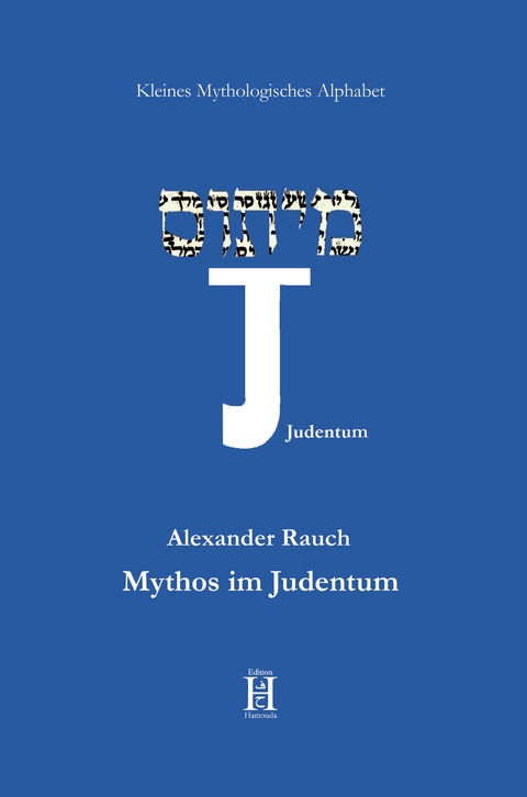 Mythos im Judentum - Alexander Rauch