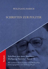 Schriften zur Politik - Wolfgang Harich, Andreas Heyer