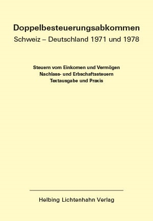 Doppelbesteuerungsabkommen Schweiz – Deutschland 1971 und 1978 EL 55 - 