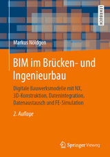 BIM im Brücken- und Ingenieurbau - Nöldgen, Markus