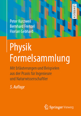 Physik Formelsammlung - Peter Kurzweil, Bernhard Frenzel, Florian Gebhard