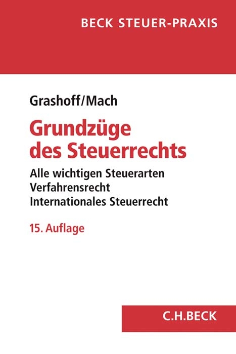 Grundzüge des Steuerrechts - Dietrich Grashoff, Holger Mach