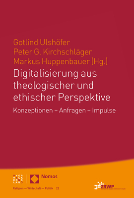 Digitalisierung aus theologischer und ethischer Perspektive - 