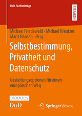 Selbstbestimmung, Privatheit und Datenschutz - 