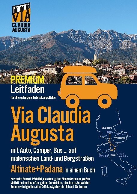 Via Claudia Augusta mit Auto, Camper, Bus, ..."Altinate" + "Padana" PREMIUM - Christoph Tschaikner