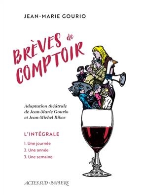 Brèves de comptoir : l'intégrale - Jean-Marie Gourio