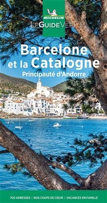 Barcelone et la Catalogne : principauté d'Andorre -  Manufacture française des pneumatiques Michelin