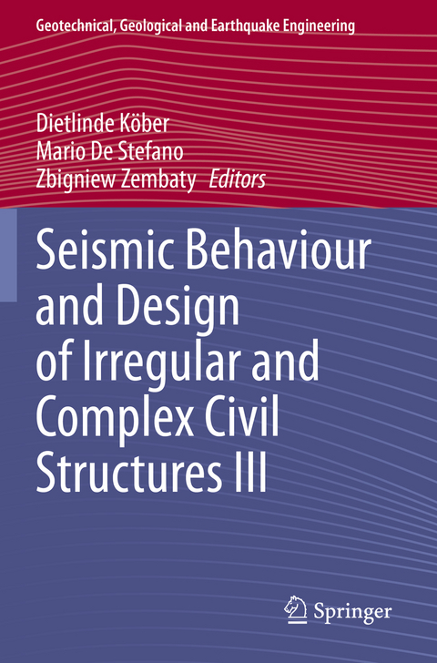 Seismic Behaviour and Design of Irregular and Complex Civil Structures III - 