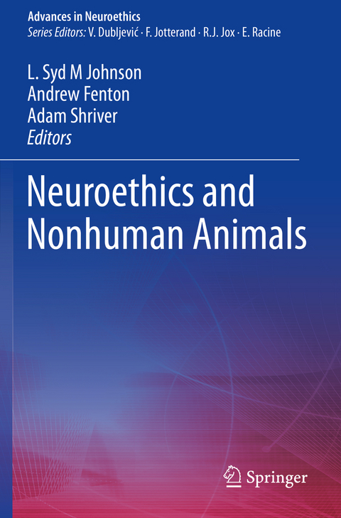 Neuroethics and Nonhuman Animals - 