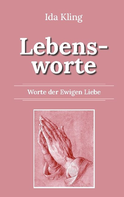 Lebensworte - Ida Kling