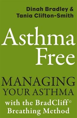 Asthma Free -  Dinah Bradley,  Tania Clifton-Smith