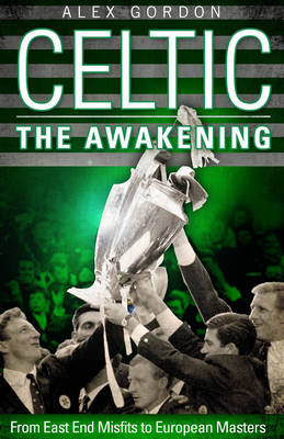 Celtic: The Awakening -  Alex Gordon