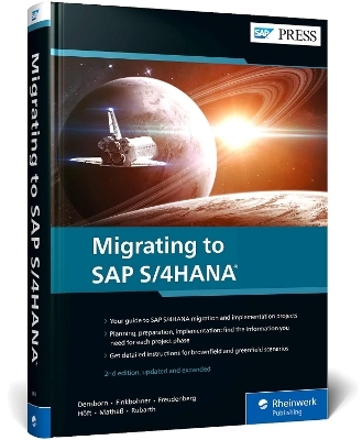 Migrating to SAP S/4HANA - Frank Densborn, Frank Finkbohner, Jochen Freudenberg, Martina Höft, Kim Mathäß