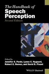 The Handbook of Speech Perception - Pardo, Jennifer S.; Nygaard, Lynne C.; Remez, Robert E.; Pisoni, David B.