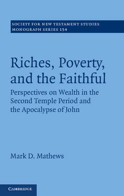 Riches, Poverty, and the Faithful -  Mark D. Mathews