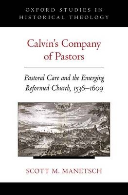 Calvin's Company of Pastors -  Scott M. Manetsch