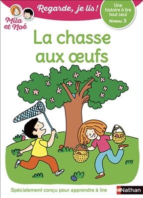 La chasse aux oeufs : une histoire à lire tout seul, niveau 3 - Eric Battut