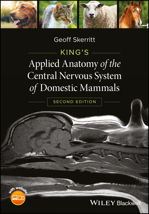 King's Applied Anatomy of the Central Nervous System of Domestic Mammals - Geoff Skerritt