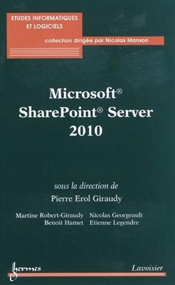 Microsoft SharePoint Server 2010 -  Giraudy Pierre Erol