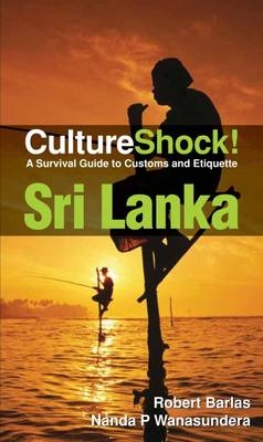 CultureShock! Sri Lanka -  Robert Barlas &  Nanda P Wanasundera