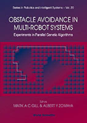 OBSTACLE AVOIDANCE IN MULTI-ROBOT..(V20) - Mark A C Gill, Albert Y Zomaya