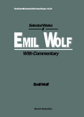 SELECTED WORKS OF EMIL WOLF        (V29) - 