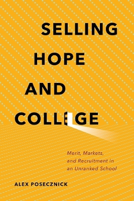 Selling Hope and College - Alex Posecznick