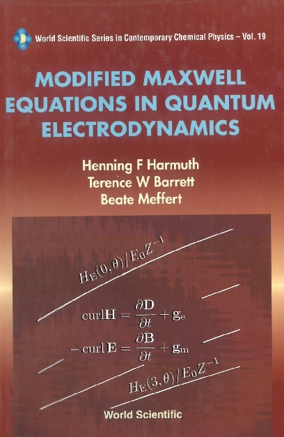 MODIFIED MAXWELL EQUATIONS IN QUA..(V19) - Terence William Barrett, Henning F Harmuth, Beate Meffert