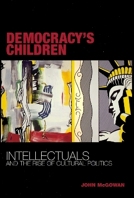 Democracy's Children - John McGowan