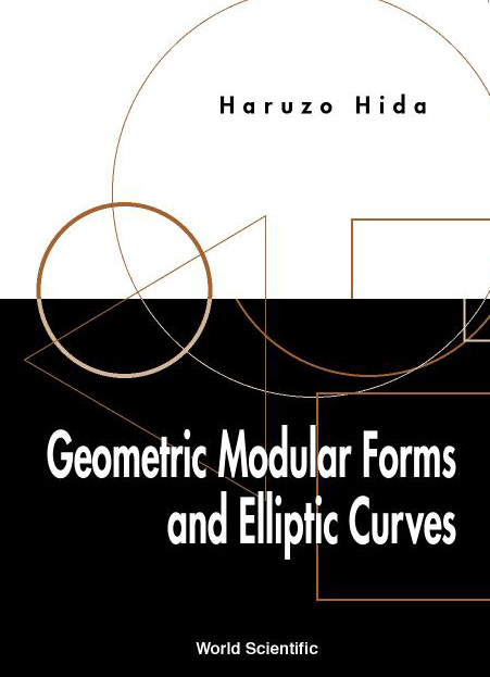 GEOM MODUL FORM & ELLIP CURVE - Haruzo Hida