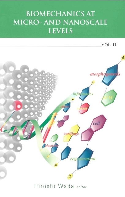 Biomechanics At Micro- And Nanoscale Levels - Volume Ii - 