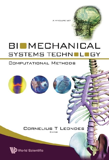 Biomechanical Systems Technology (A 4-volume Set): (1) Computational Methods - Cornelius T Leondes