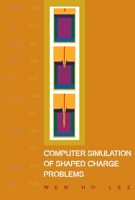 Computer Simulation Of Shaped Charge Problems - Wen Ho Lee