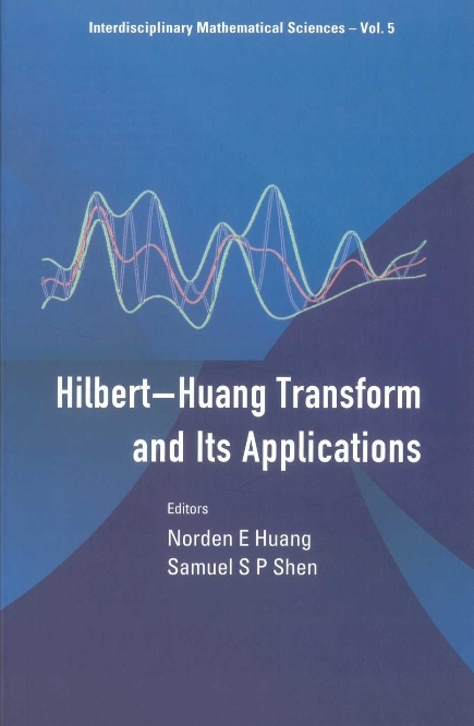 Hilbert-huang Transform And Its Applications - 