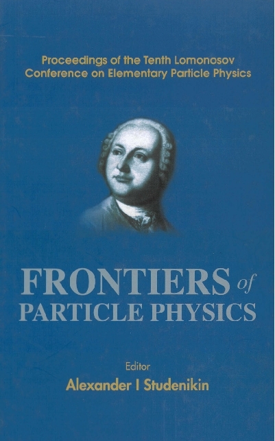 FRONTIERS OF PARTICLE PHYSICS - 