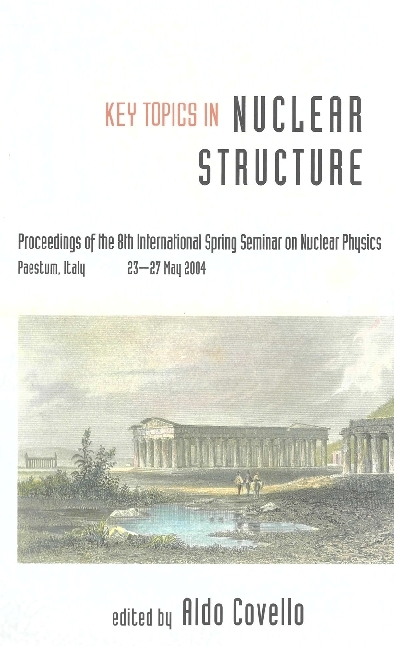 KEY TOPICS IN NUCLEAR STRUCTURE - 