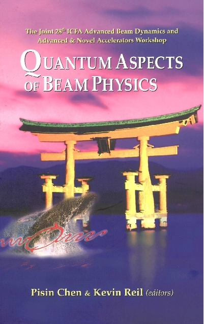 QUANTUM ASPECTS OF BEAM PHYSICS 2003 - 