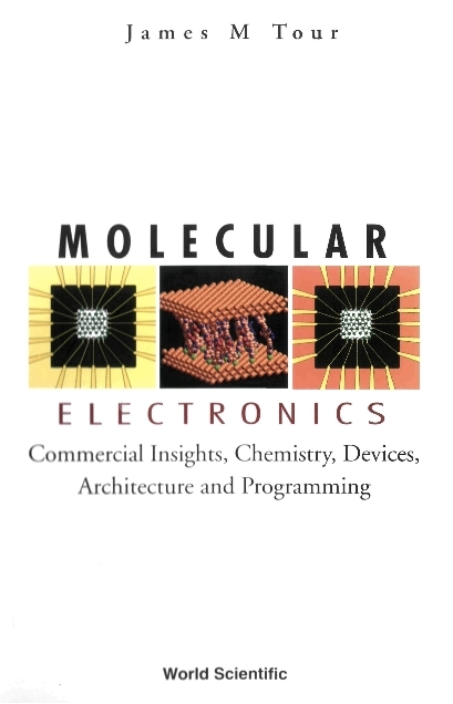 MOLECULAR ELECTRONICS - James M Tour