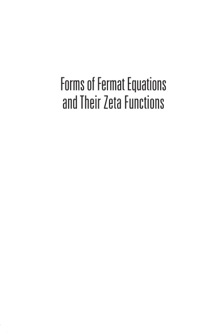 Forms Of Fermat Equations And Their Zeta Functions - Lars Brunjes