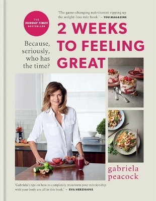 2 Weeks to Feeling Great - Gabriela Peacock